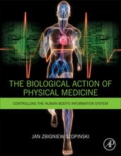 The Biological Action of Physical Medicine