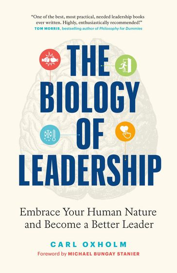 The Biology of Leadership - Carl Oxholm