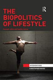 The Biopolitics of Lifestyle