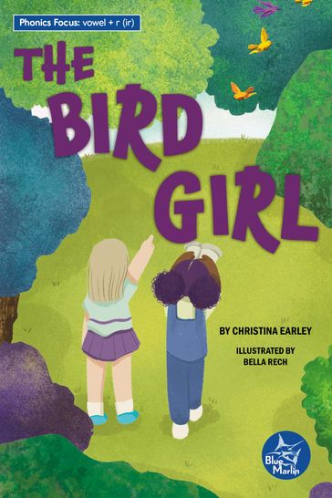 The Bird Girl - Christina Earley