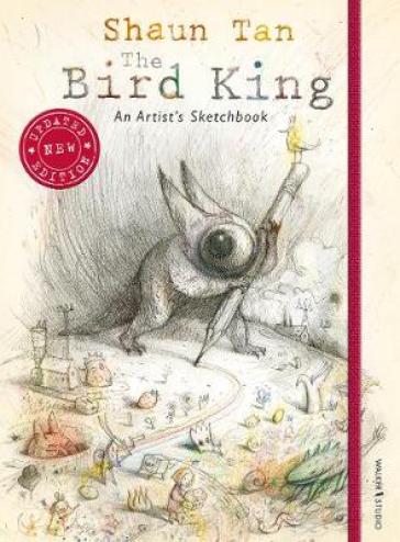 The Bird King: An Artist's Sketchbook - Shaun Tan