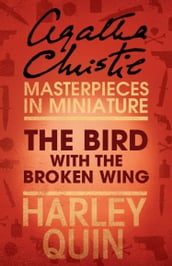 The Bird with the Broken Wing: An Agatha Christie Short Story