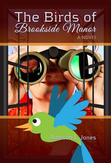 The Birds of Brookside Manor - Addison L. Jones