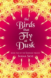 The Birds that Fly at Dusk