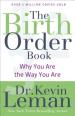 The Birth Order Book ¿ Why You Are the Way You Are