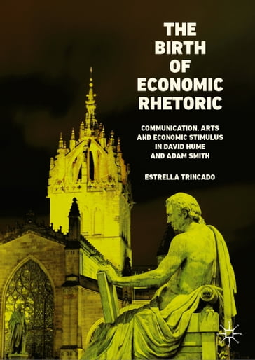 The Birth of Economic Rhetoric - Estrella Trincado