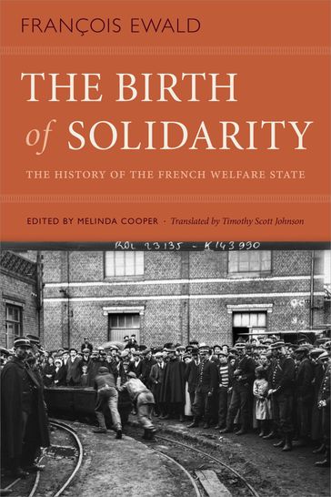 The Birth of Solidarity - François Ewald