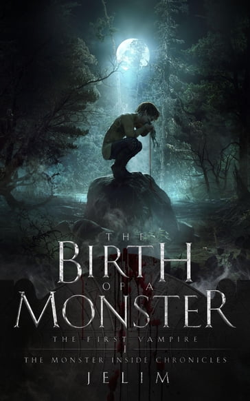 The Birth of a Monster - Jelim