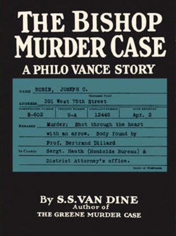 The Bishop Murder Case - S. S. Van Dine