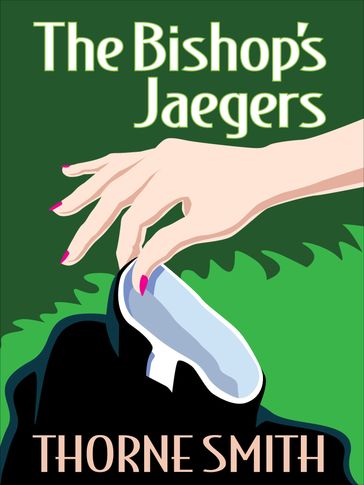 The Bishops Jaegers - Thorne Smith