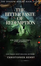 The Bitter Taste Of Redemption