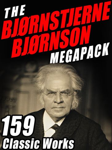 The Bjørnstjerne Bjørnson MEGAPACK ® - Bjørnstjerne Bjørnson