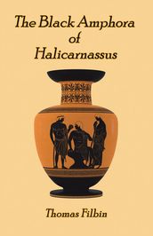 The Black Amphora of Halicarnassus