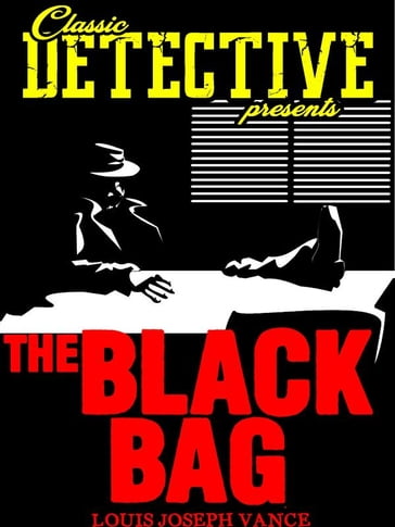 The Black Bag - Louis Joseph Vance