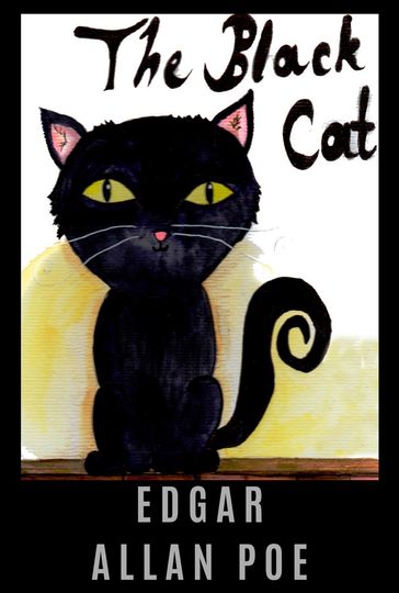 The Black Cat - Edgar Allan Poe