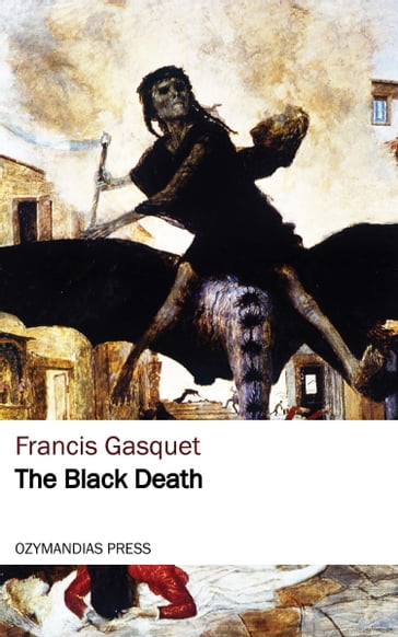 The Black Death - Francis Gasquet