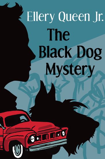 The Black Dog Mystery - Ellery Queen Jr.