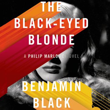 The Black-Eyed Blonde - Benjamin Black - John Banville