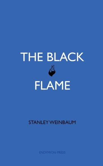 The Black Flame - Stanley Weinbaum