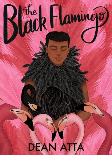 The Black Flamingo - Dean Atta