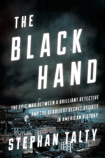 The Black Hand - Stephan Talty