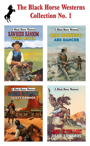 The Black Horse Westerns - Abe Dancer - Dean Edwards - Scott Connor - Tyler Hatch