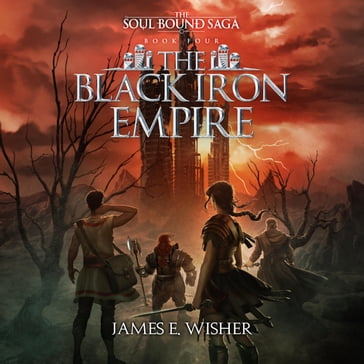 The Black Iron Empire - James E Wisher