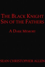 The Black Knight: Sin of the Fathers