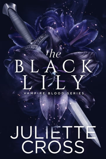 The Black Lily - Juliette Cross