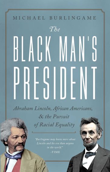 The Black Man's President - Michael Burlingame