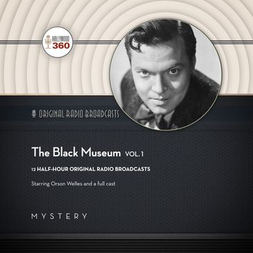 The Black Museum, Vol. 1 - Hollywood 360 - Orson Welles