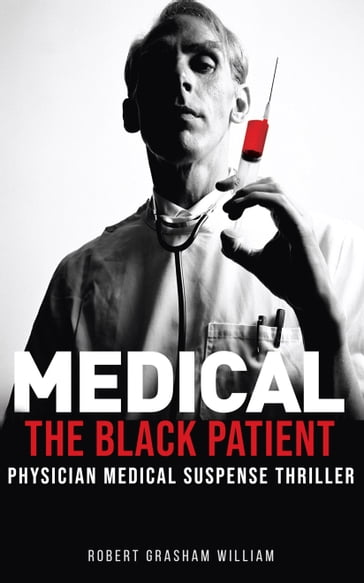 The Black Patient - Robert Grasham William