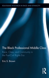 The Black Professional Middle Class