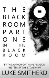 The Black Room, Part One: In The Black Room