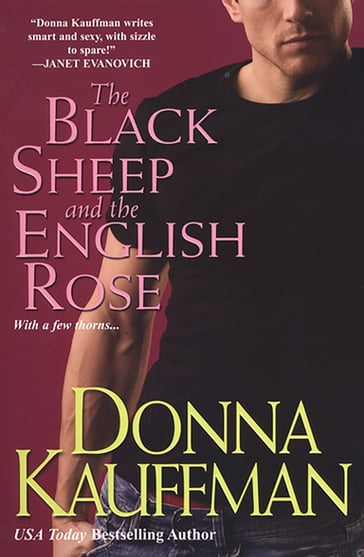 The Black Sheep and The English Rose - Donna Kauffman