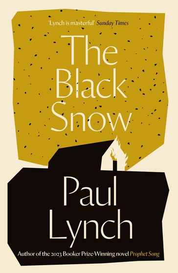The Black Snow - Paul Lynch