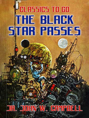 The Black Star Passes - John W. Campbell Jr.