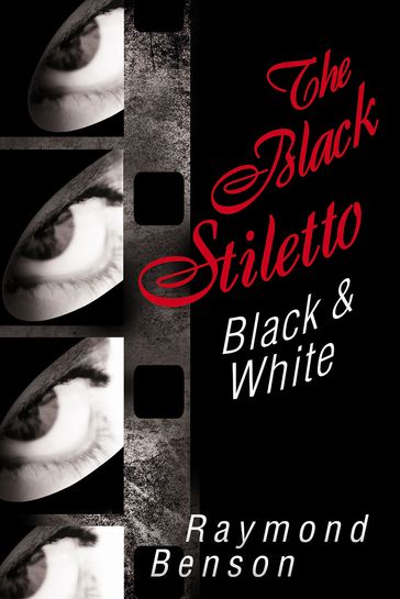 The Black Stiletto: Black & White - Raymond Benson