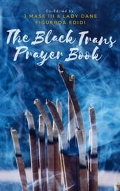 The Black Trans Prayer Book
