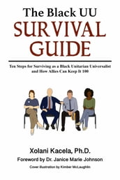 The Black UU Survival Guide