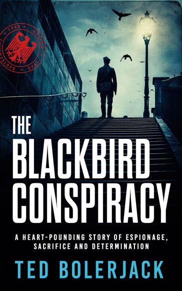 The Blackbird Conspiracy - Ted Bolerjack