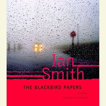 The Blackbird Papers - Ian Smith