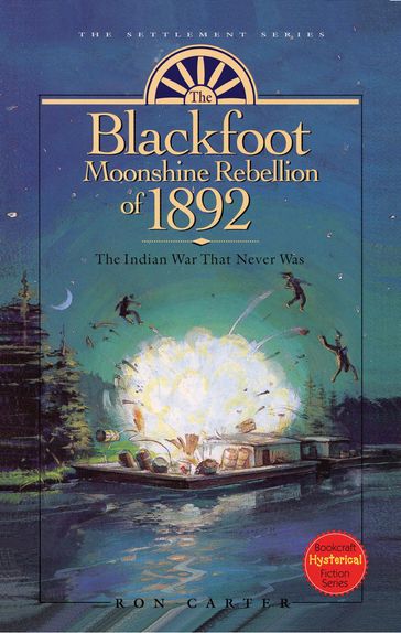 The Blackfoot Moonshine Rebellion of 1892, v2 - Ron Carter