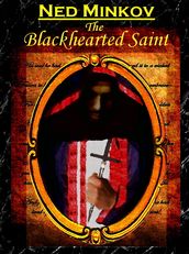 The Blackhearted Saint