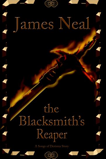 The Blacksmith's Reaper - Neal James