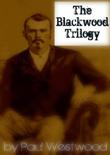 The Blackwood Trilogy - Paul Westwood