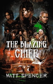 The Blazing Chief