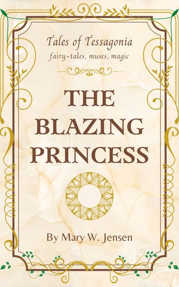 The Blazing Princess - Mary W. Jensen