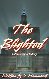 The Blighted