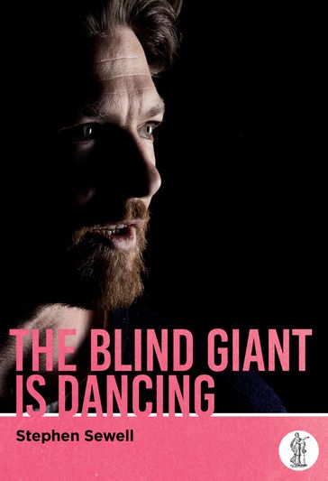 The Blind Giant Is Dancing - Stephen Sewell